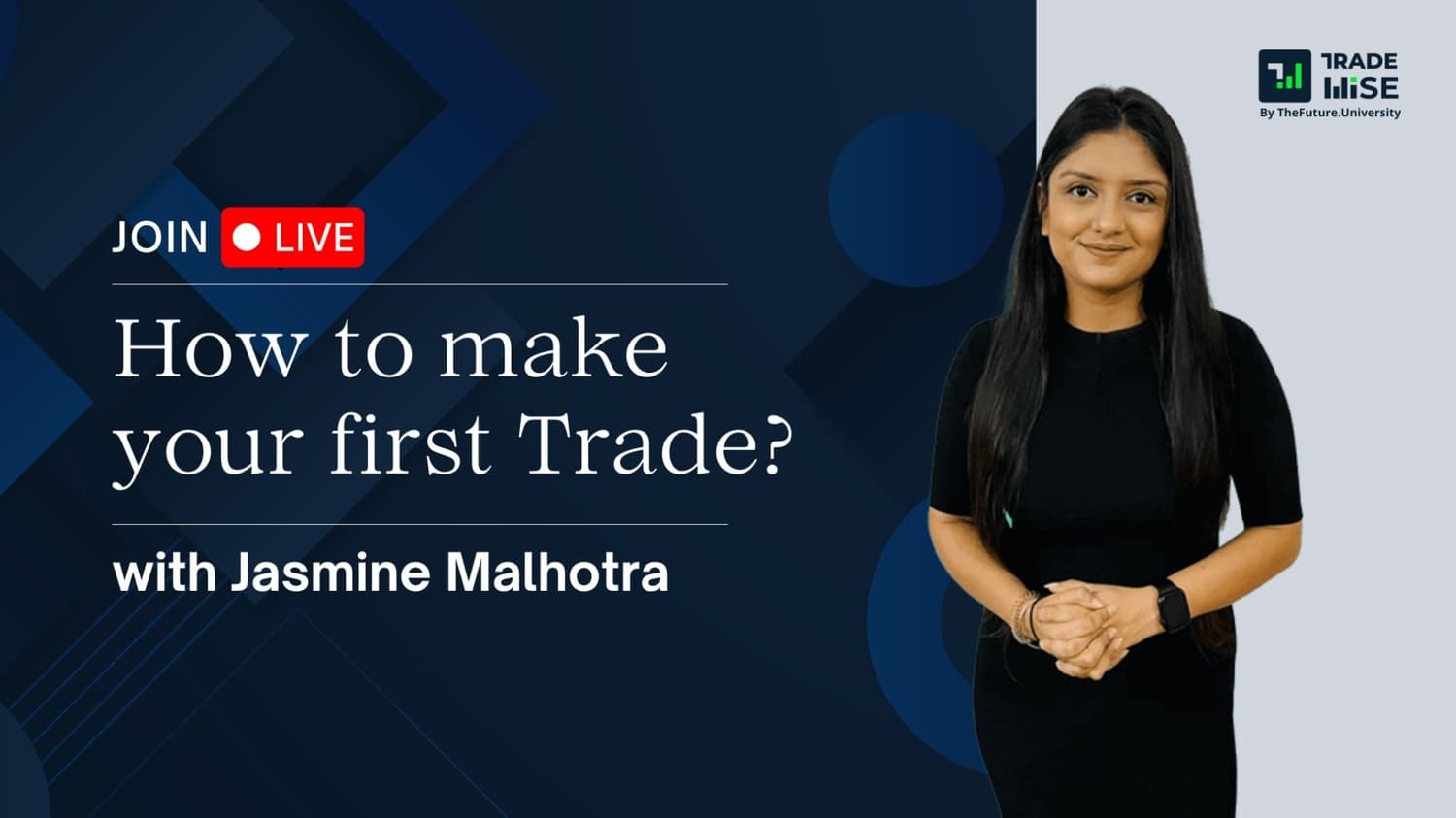 How to Make Your First Trade by Jasmin Malhotra